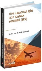 Tüm Havacılar İçin Ekip Kaynak Yönetimi EKY - Beta Yayınevi