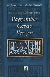 Tüm İnanç Mensuplarına Peygamber Cevap Veriyor - İhtar Yayıncılık