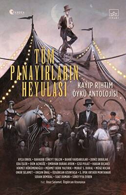 Tüm Panayırların Heyulası: Kayıp Rıhtım Öykü Antolojisi - 1