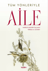 Tüm Yönleriyle Aile - Kadim Yayınları