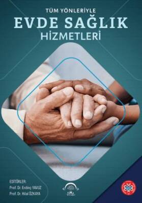 Tüm Yönleriyle Evde Sağlık Hizmetleri - 1