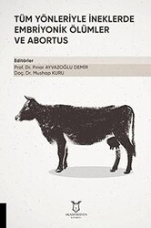 Tüm Yönleriyle İneklerde Embriyonik Ölümler ve Abortus - Akademisyen Kitabevi