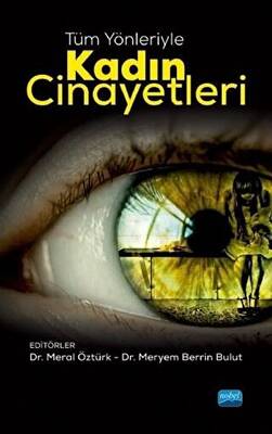 Tüm Yönleriyle Kadın Cinayetleri - 1