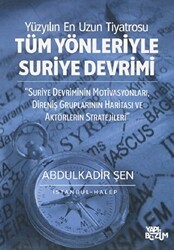 Tüm Yönleriyle Suriye Devrimi - Yapı-Bozum Yayınları