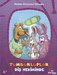 Tumburluplar - Diş Hekiminde - Çikolata Yayınevi