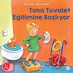 Tuna Tuvalet Eğitimine Başlıyor - İş Bankası Kültür Yayınları