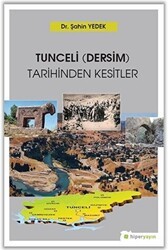 Tunceli Dersim Tarihinden Kesitler - Hiperlink Yayınları