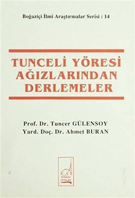 Tunceli Yöresi Ağızlarından Derlemeler - 1