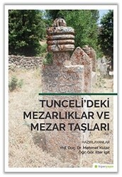Tunceli’deki Mezarlıklar ve Mezar Taşları - Hiperlink Yayınları