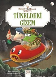 Tüneldeki Gizem - Dedektif Hercule Carotte - 1001 Çiçek Kitaplar