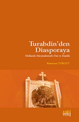 Turabdin`den Diasporaya - Eski Yeni Yayınları