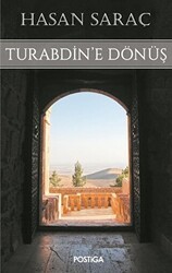 Turabdin`e Dönüş - Postiga Yayınları
