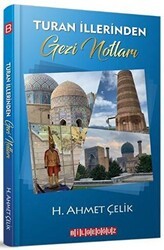 Turan İllerinden Gezi Notları - Bilgeoğuz Yayınları