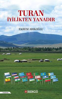 Turan İyilikten Yanadır - 1
