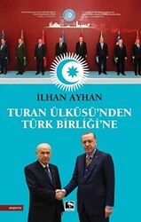 Turan Ülküsü’nden Türk Birliği’ne - Çınaraltı Yayınları