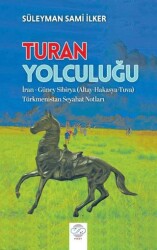 Turan Yolculuğu - Post Yayınevi