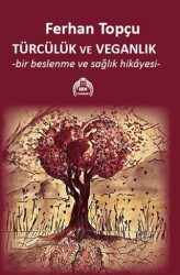 Türcülük ve Veganlık - Kekeme Yayınları
