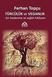 Türcülük ve Veganlık - Kekeme Yayınları