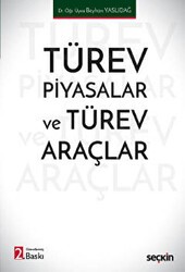 Türev Piyasalar ve Türev Araçlar - Seçkin Yayıncılık