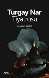 Turgay Nar Tiyatrosu - Çizgi Kitabevi Yayınları