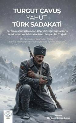 Turgut Çavuş Yahut Türk Sadakati - 1