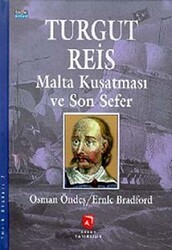 Turgut Reis Malta Kuşatması ve Son Sefer - Aksoy Yayıncılık