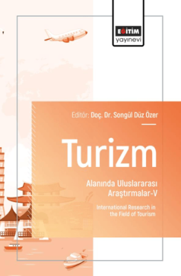 Turizm Alanında Uluslararası Araştırmalar - V - 1