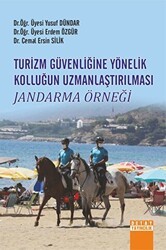 Turizm Güvenliğine Yönelik Kolluğun Uzmanlaştırılması - Detay Yayıncılık