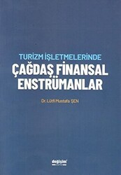 Turizm İşletmelerinde Çağdaş Finansal Enstrümanlar - Değişim Yayınları