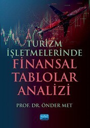 Turizm İşletmelerinde Finansal Tablolar Analizi - Nobel Akademik Yayıncılık