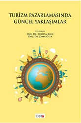 Turizm Pazarlamasında Güncel Yaklaşımlar - Beta Yayınevi