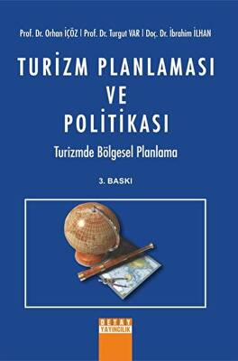 Turizm Planlaması ve Politikası Turizmde Bölgesel Planlama - 1