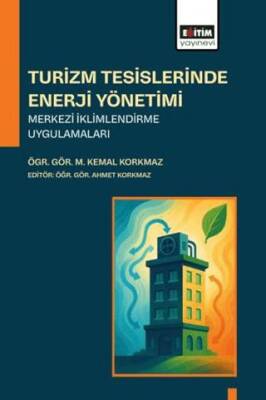 Turizm Tesislerinde Enerji Yönetimi Merkezi İklimlendirme Uygulamaları - 1