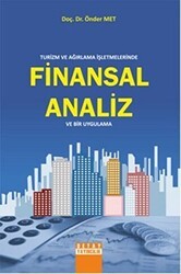 Turizm ve Ağırlama İşletmelerinde Finansal Analiz ve Bir Uygulama - Detay Yayıncılık