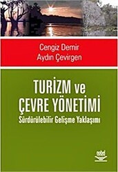 Turizm ve Çevre Yönetimi Sürdürülebilir Gelişme Yaklaşımı - Nobel Akademik Yayıncılık