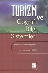 Turizm ve Coğrafi Bilgi Sistemleri - Gazi Kitabevi
