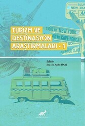 Turizm Ve Destinasyon Araştırmaları - 1 - Paradigma Akademi Yayınları