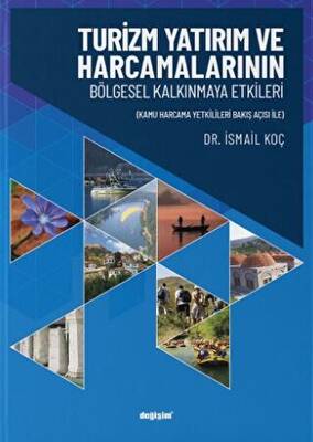 Turizm Yatırım ve Harcamalarının Bölgesel Kalkınmaya Etkileri - 1