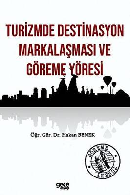 Turizmde Destinasyon Markalaşması ve Göreme Yöresi - 1