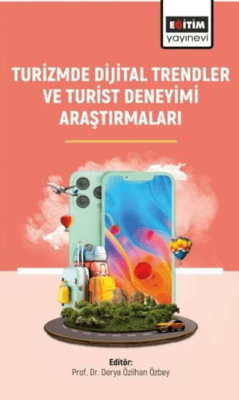 Turizmde Dijital Trendler ve Turist Deneyimi Araştırmaları - 1