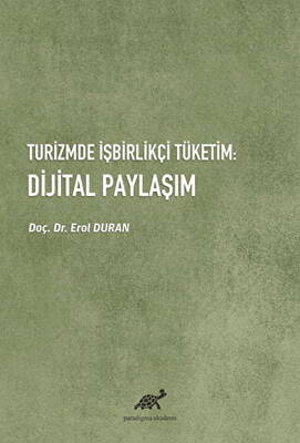 Turizmde İşbirlikçi Tüketim: Dijital Paylaşım - 1