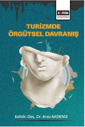 Turizmde Örgütsel Davranış - Eğitim Yayınevi - Bilimsel Eserler
