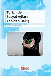 Turizmde Sosyal Ağlara Yeniden Bakış - Pegem Akademi Yayıncılık