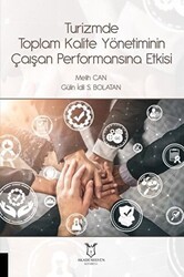 Turizmde Toplam Kalite Yönetiminin Çalışan Performansına Etkisi - Akademisyen Kitabevi