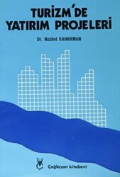 Turizm’de Yatırım Projeleri - Çağlayan Kitabevi