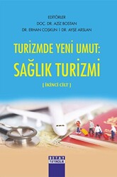 Turizmde Yeni Umut Sağlık Turizmi İkinci Cilt - 1