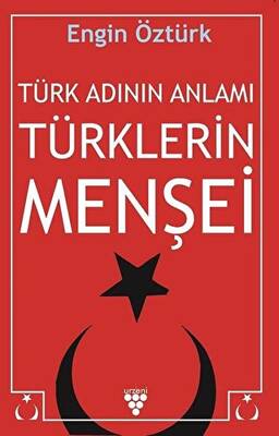 Türk Adının Anlamı Türklerin Menşei - 1