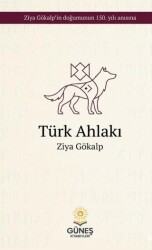 Türk Ahlakı - Güneş Kitabevleri Yayınları