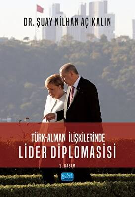 Türk - Alman İlişkilerinde Lider Diplomasisi - 1