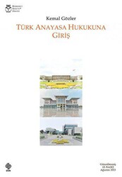 Türk Anayasa Hukukuna Giriş - 1